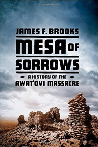 James F. Brooks' book "Mesa of Sorrows: A History of the Awat'ovi Massacre" reviewed in Slate article image-2016-04-08